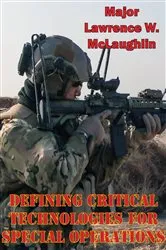 Book cover of Defining Critical Technologies For Special Operations by Unknown