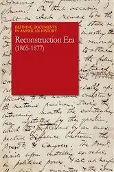 Book cover of Defining Documents in American History Reconstruction Era (1865-1877) by Unknown