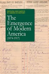 Book cover of Defining Documents in American History The Emergence of Modern America (1874-1917): (1868-1918) by Unknown