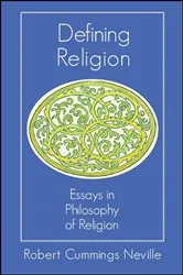 Book cover of Defining Religion by Robert Cummings Neville