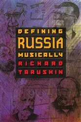 Book cover of Defining Russia Musically by Richard Taruskin