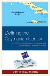 Book cover of Defining the Caymanian Identity by Christopher A. Williams