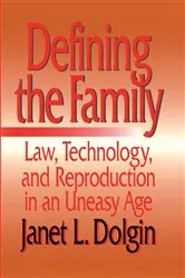 Book cover of Defining the Family by Janet L. Dolgin