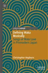 Book cover of Defining Waka Musically by Christopher Hepburn
