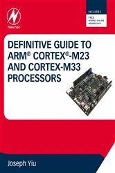 Book cover of Definitive Guide to Arm Cortex-M23 and Cortex-M33 Processors by Joseph Yiu