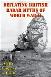 Book cover of Deflating British Radar Myths Of World War II by Unknown
