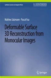 Book cover of Deformable Surface 3D Reconstruction from Monocular Images by Mathieu Salzmann