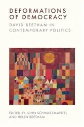 Book cover of Deformations of Democracy by John Schwarzmantel