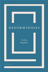 Book cover of Deformations by Sasha Dugdale