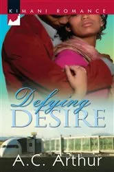 Book cover of Defying Desire by A.C. Arthur
