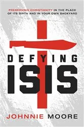 Book cover of Defying ISIS by Rev. Johnnie Moore