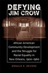 Book cover of Defying Jim Crow by Donald E. DeVore