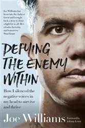 Book cover of Defying The Enemy Within by Joe Williams