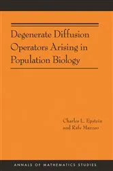 Book cover of Degenerate Diffusion Operators Arising in Population Biology by Charles L. Epstein