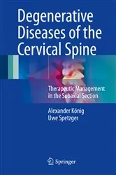 Book cover of Degenerative Diseases of the Cervical Spine by Alexander König