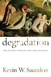 Book cover of Degradation by Kevin W. Saunders