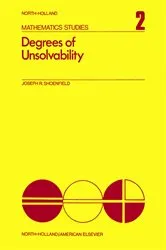 Book cover of Degrees of Unsolvability by Joseph R. Shoenfield