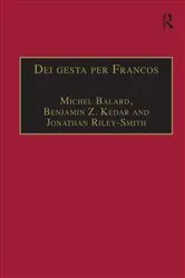 Book cover of Dei gesta per Francos by Michel Balard