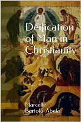 Book cover of Deification of Man in Christianity by Marcelle Bartolo-Abela