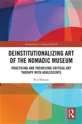 Book cover of Deinstitutionalizing Art of the Nomadic Museum by Eva Marxen