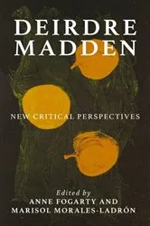 Book cover of Deirdre Madden by Anne Fogarty