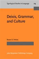 Book cover of Deixis, Grammar, and Culture by Revere D. Perkins