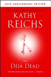 Book cover of Deja Dead by Kathy Reichs