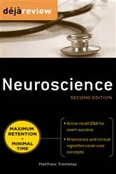 Book cover of Deja Review Neuroscience, Second Edition (2nd ed.) by Matthew Tremblay