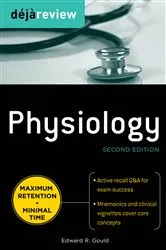 Book cover of Deja Review Physiology, Second Edition (2nd ed.) by Edward A. Gould
