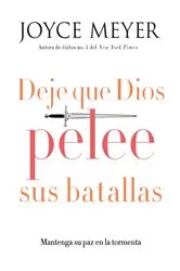 Book cover of Deje que Dios pelee sus batallas by Joyce Meyer