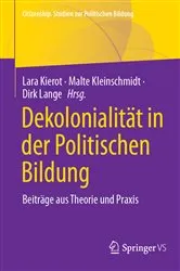 Book cover of Dekolonialität in der Politischen Bildung by Lara Kierot
