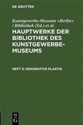 Book cover of Dekorative Plastik by Kunstgewerbe-Museum <Berlin> / Bibliothek