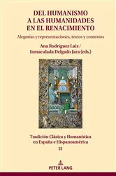 Book cover of Del Humanismo a las humanidades en el Renacimiento: alegorías y representaciones, textos y contextos by Jesús-M. Nieto Ibañez