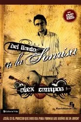 Book cover of Del llanto a la sonrisa by Alex Campos