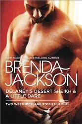 Book cover of Delaney's Desert Sheikh and A Little Dare by Unknown