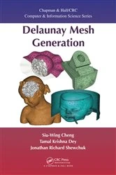 Book cover of Delaunay Mesh Generation by Siu-Wing Cheng