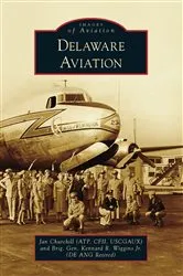 Book cover of Delaware Aviation by Jan Churchill (ATP CFII USCGAUX)