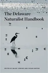 Book cover of Delaware Naturalist Handbook by McKay Jenkins