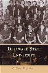Book cover of Delaware State University by Bradley Skelcher