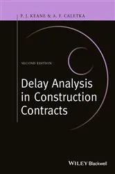 Book cover of Delay Analysis in Construction Contracts (2nd ed.) by Unknown