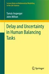 Book cover of Delay and Uncertainty in Human Balancing Tasks by Unknown