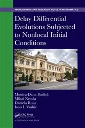 Book cover of Delay Differential Evolutions Subjected to Nonlocal Initial Conditions by Monica-Dana Burlică