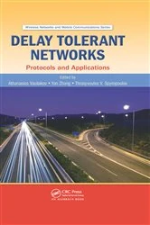 Book cover of Delay Tolerant Networks by Athanasios V. Vasilakos