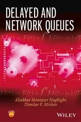 Book cover of Delayed and Network Queues by Aliakbar Montazer Haghighi
