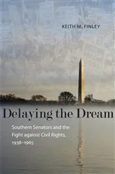 Book cover of Delaying the Dream by Keith M. Finley