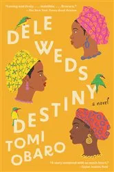 Book cover of Dele Weds Destiny by Tomi Obaro