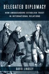 Book cover of Delegated Diplomacy by David Lindsey