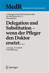 Book cover of Delegation und Substitution – wenn der Pfleger den Doktor ersetzt… by Unknown