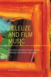 Book cover of Deleuze and Film Music by Gregg Redner