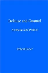 Book cover of Deleuze and Guattari by Robert Porter